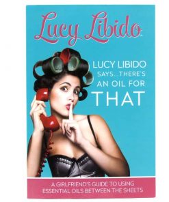 Lucy Libido Says..There's an Oil for That